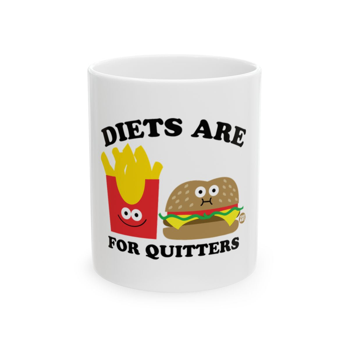 Diets Are For Quitters Fun Coffee Mug