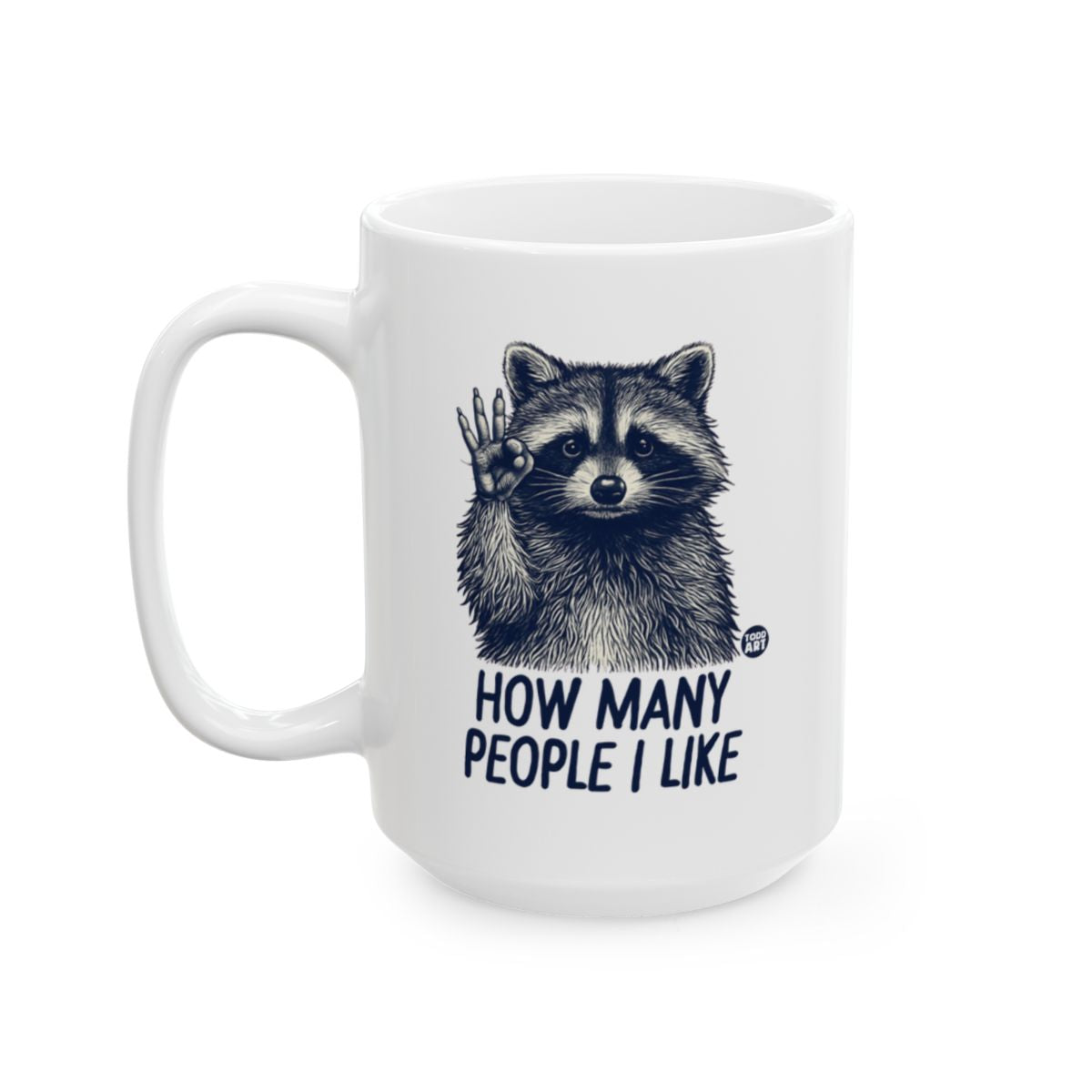 How Many People I Like Raccoon Graphic Mug Product