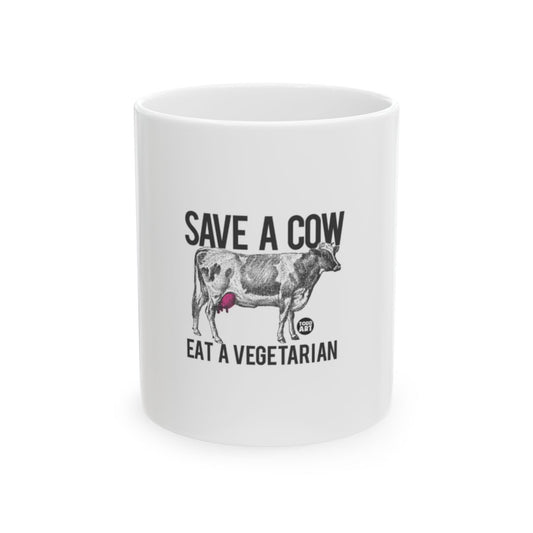 Save A Cow Eat A Vegetarian Mug Fun Coffee Cup
