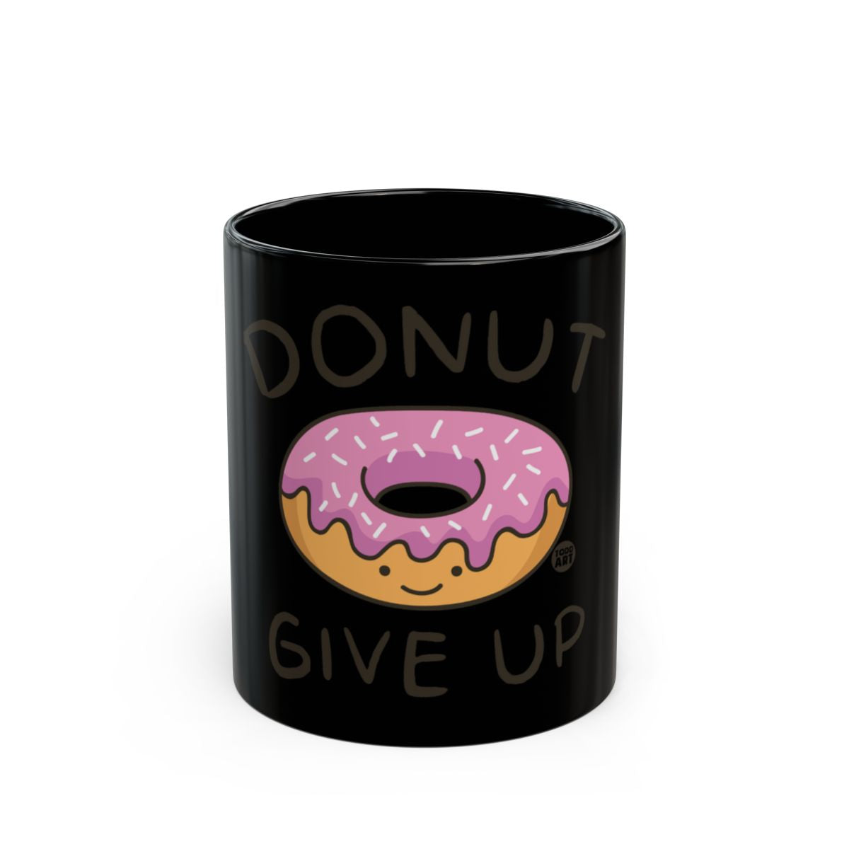 Donut Give Up Motivational Coffee Mug Product