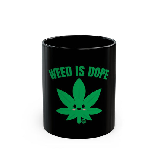 Weed Is Dope Funny Smile Cannabis Leaf Mug