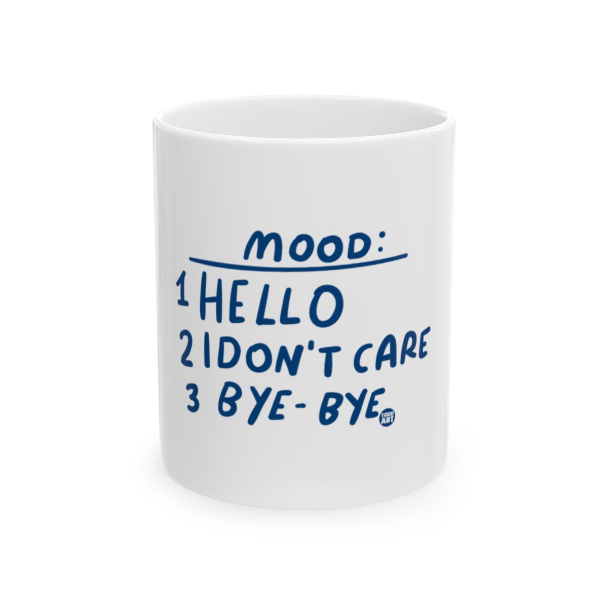 Funny Mood Hello Don't Care Bye-Bye Mug Product