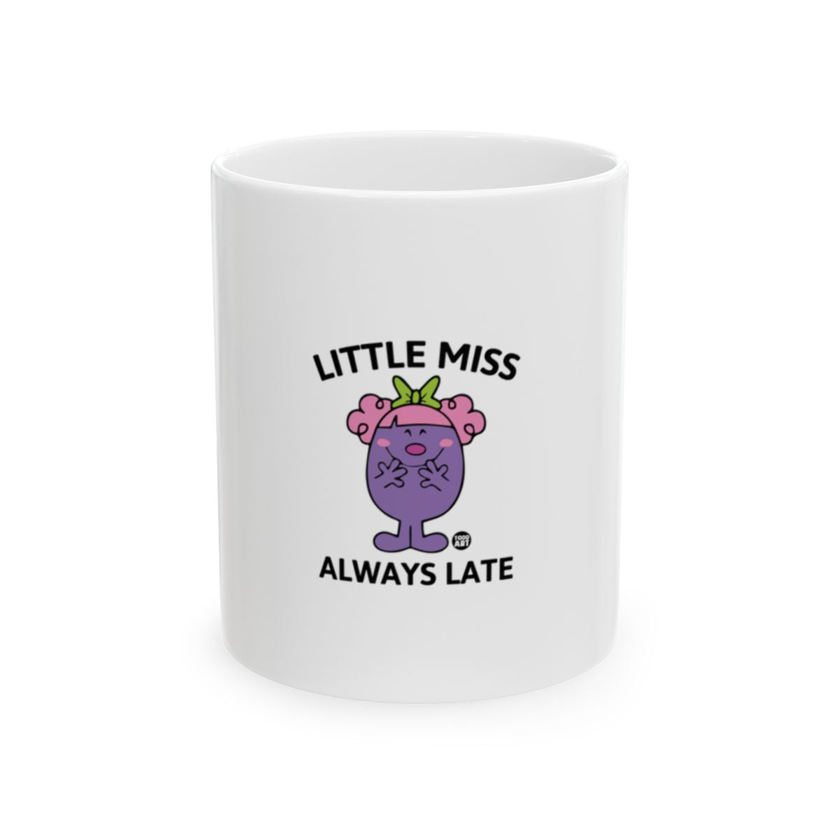 Little Miss Always Late Fun Coffee Mug Product