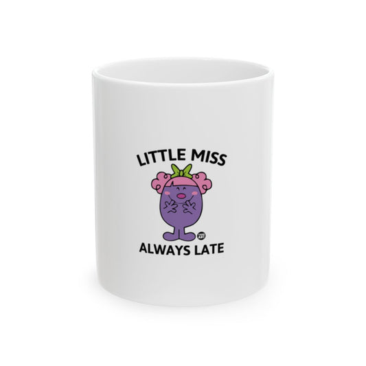 Little Miss Always Late Fun Coffee Mug Product