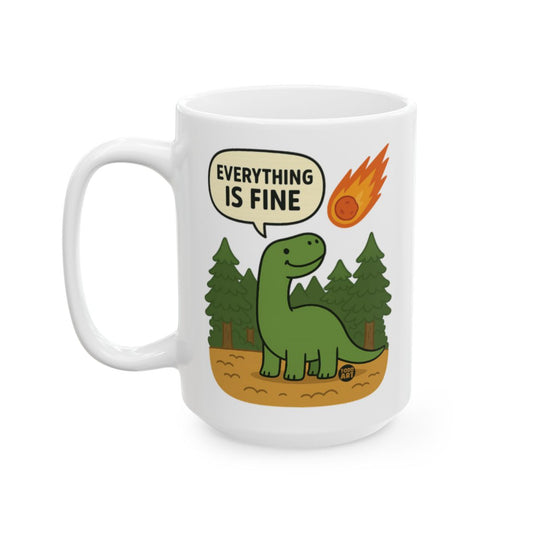 Everything is Fine Dinosaur Illustration Mug