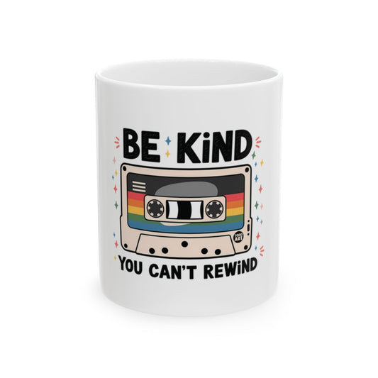 Be Kind You Can't Rewind with Retro Cassette Mug