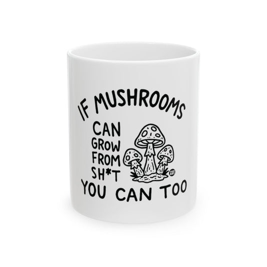 Motivational Mushrooms Quote Coffee Mug