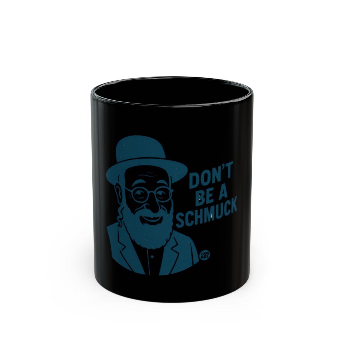 Unique Don't Be A Schmuck Message Mug