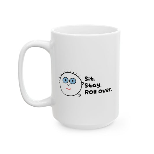 Sit Stay Roll Over Smiling Face Mug