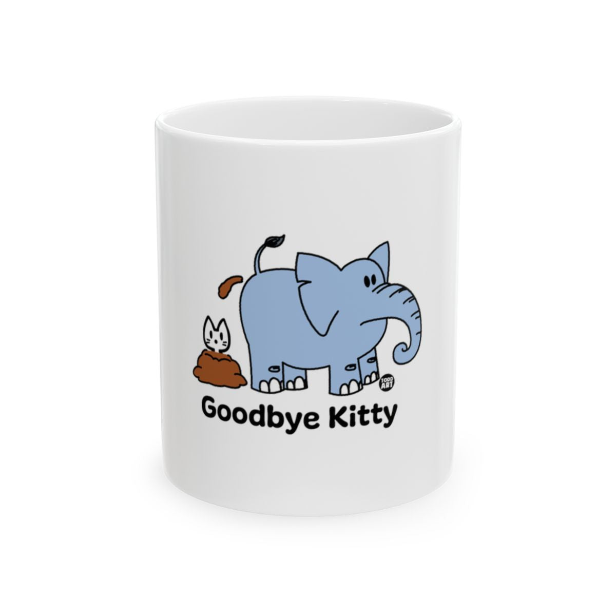Goodbye Kitty Elephant Cute Humorous White Mug
