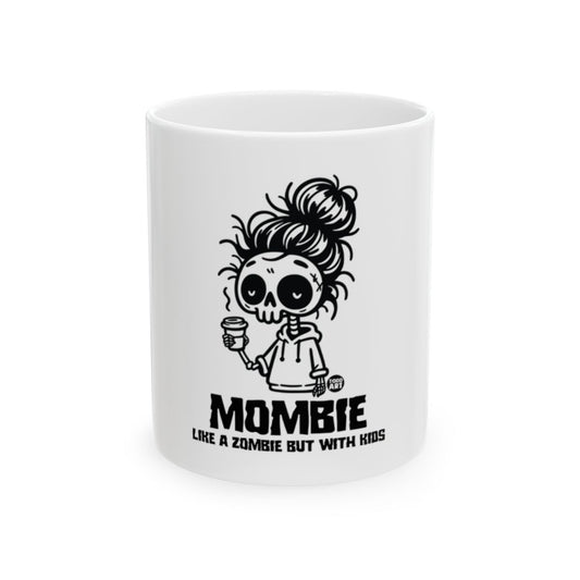 Fun Mombie Like A Zombie But With Kids Mug