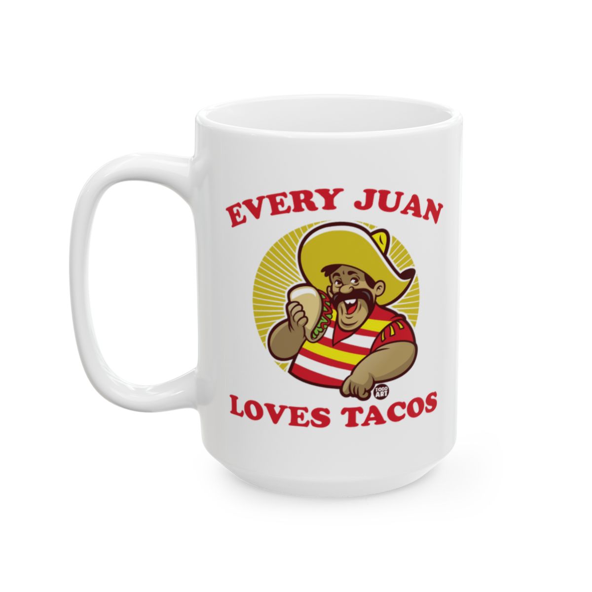 Funny Every Juan Loves Tacos Mug for Taco Lovers