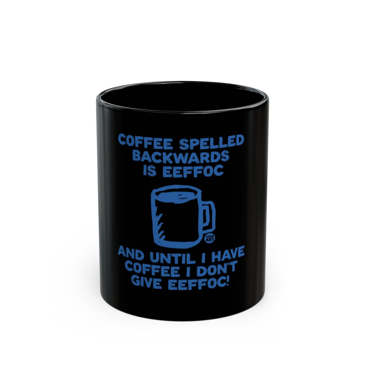 Coffee Spelled Backwards is Eeffoc Mug Product