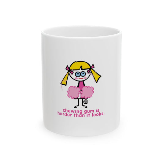 Chewing Gum Is Harder Than It Looks Coffee Mug
