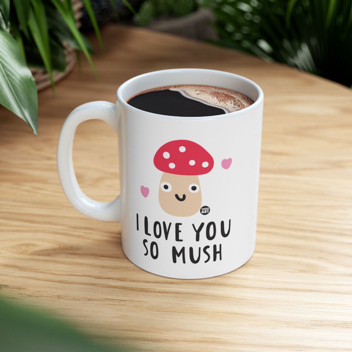 I Love You So Mush Cute Mushroom Themed Mug