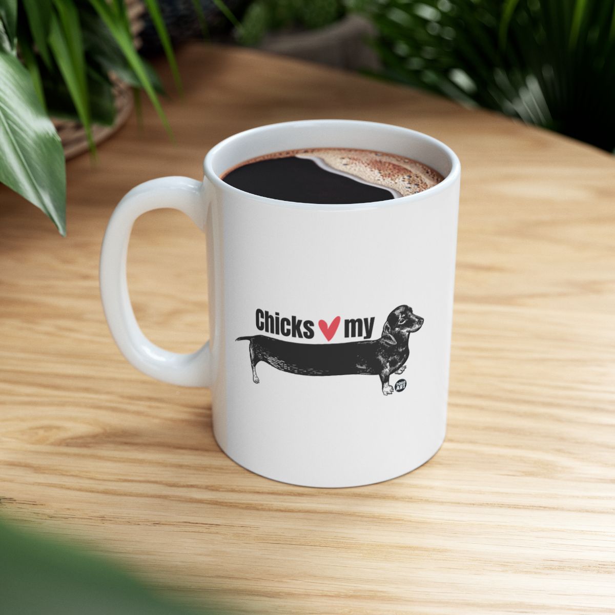 Chicks Heart My Dachshund Cute Coffee Mug Product