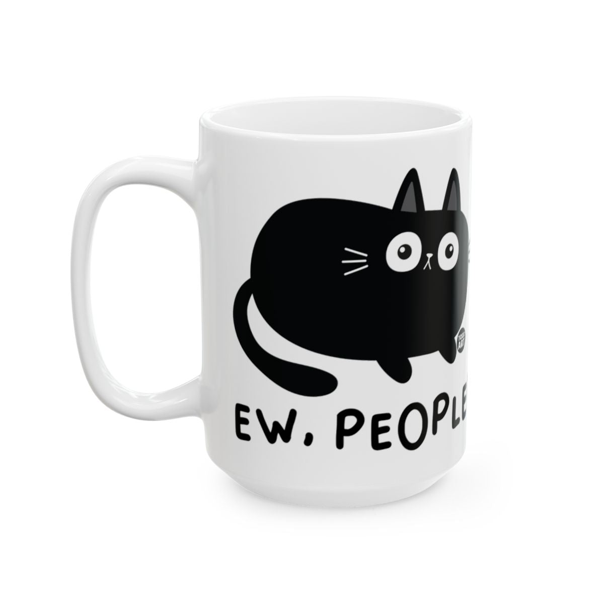 Ew People Funny Black Cat Design Coffee Mug