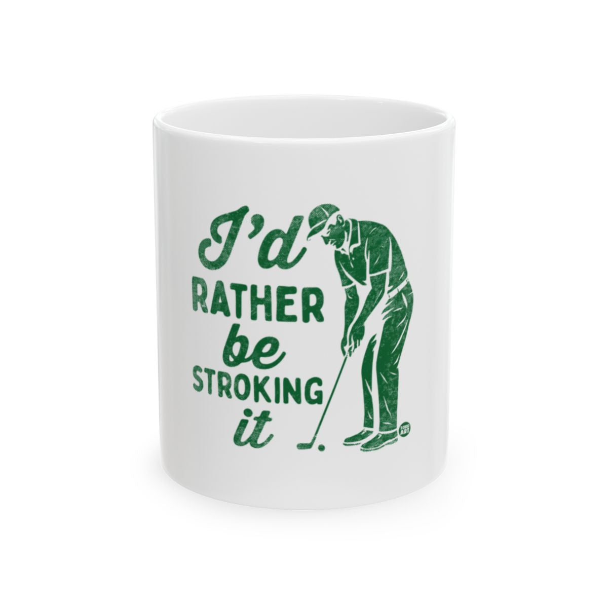 I'd Rather Be Stroking It Golf Mug Product