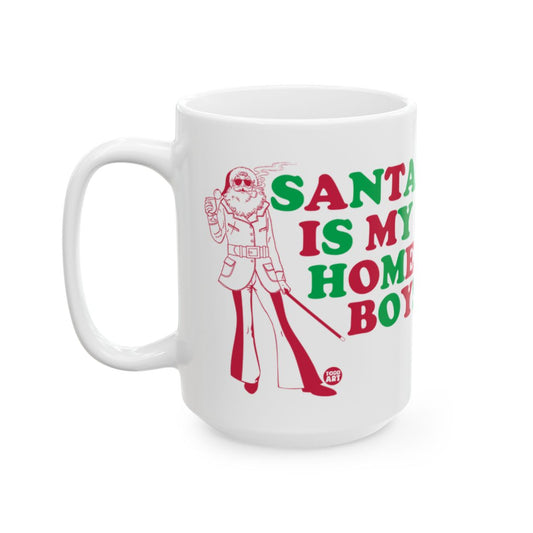 Santa Is My Homeboy Festive Coffee Mug