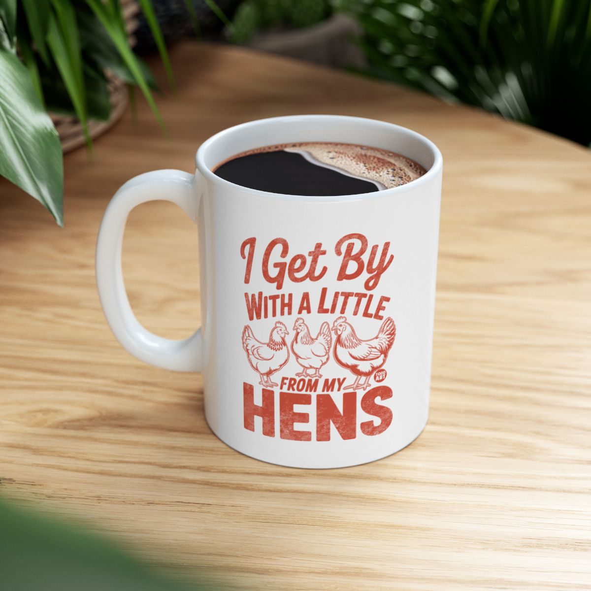 I Get By With A Little Help From My Hens mug