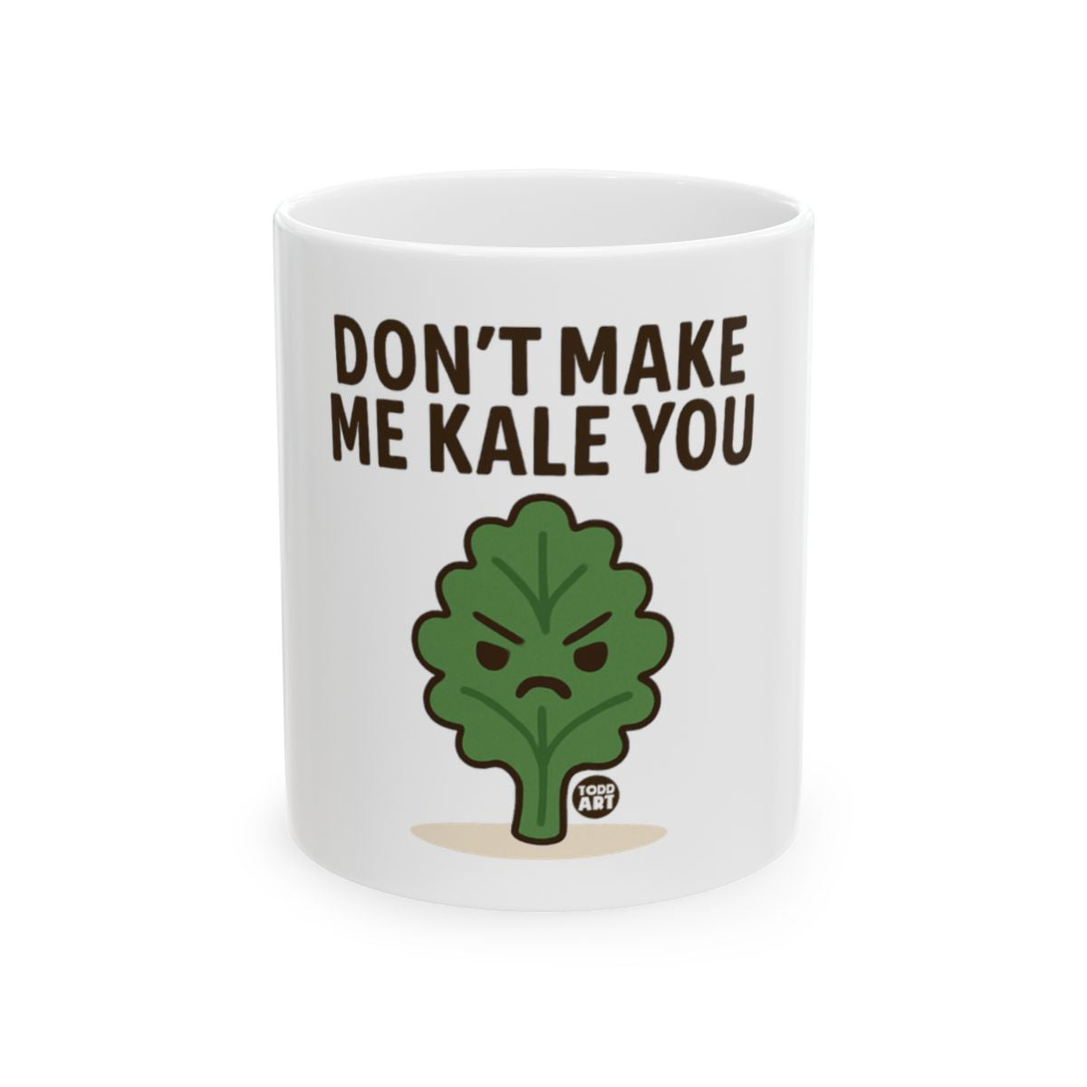 Don't Make Me Kale You Funny Graphic Mug
